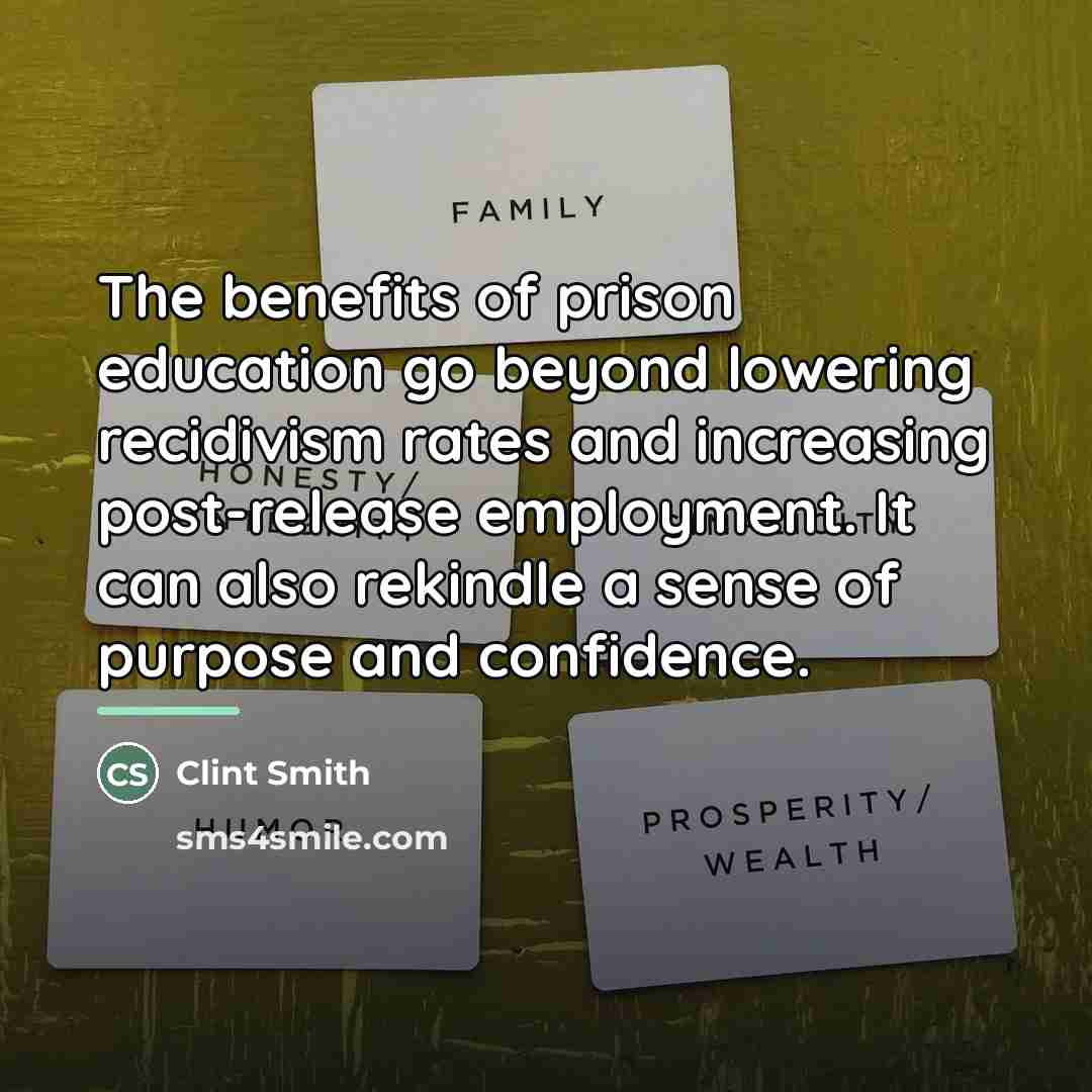 “The benefits of prison education go beyond lowering recidivism rates…” quote by Clint Smith