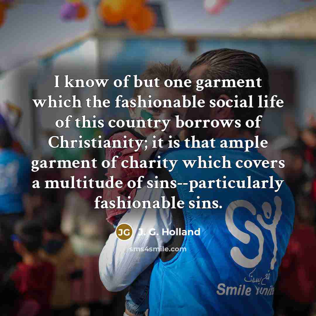 “I know of but one garment which the fashionable social…” quote by J. G. Holland