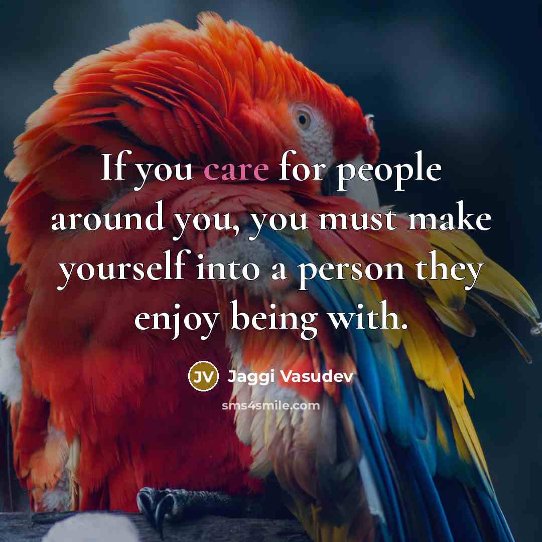 “If you care for people around you, you must make…” quote by Jaggi Vasudev