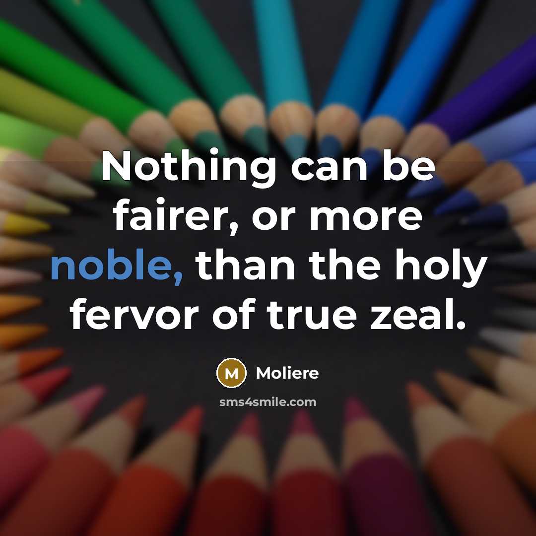“Nothing can be fairer, or more noble, than the holy…” quote by Moliere