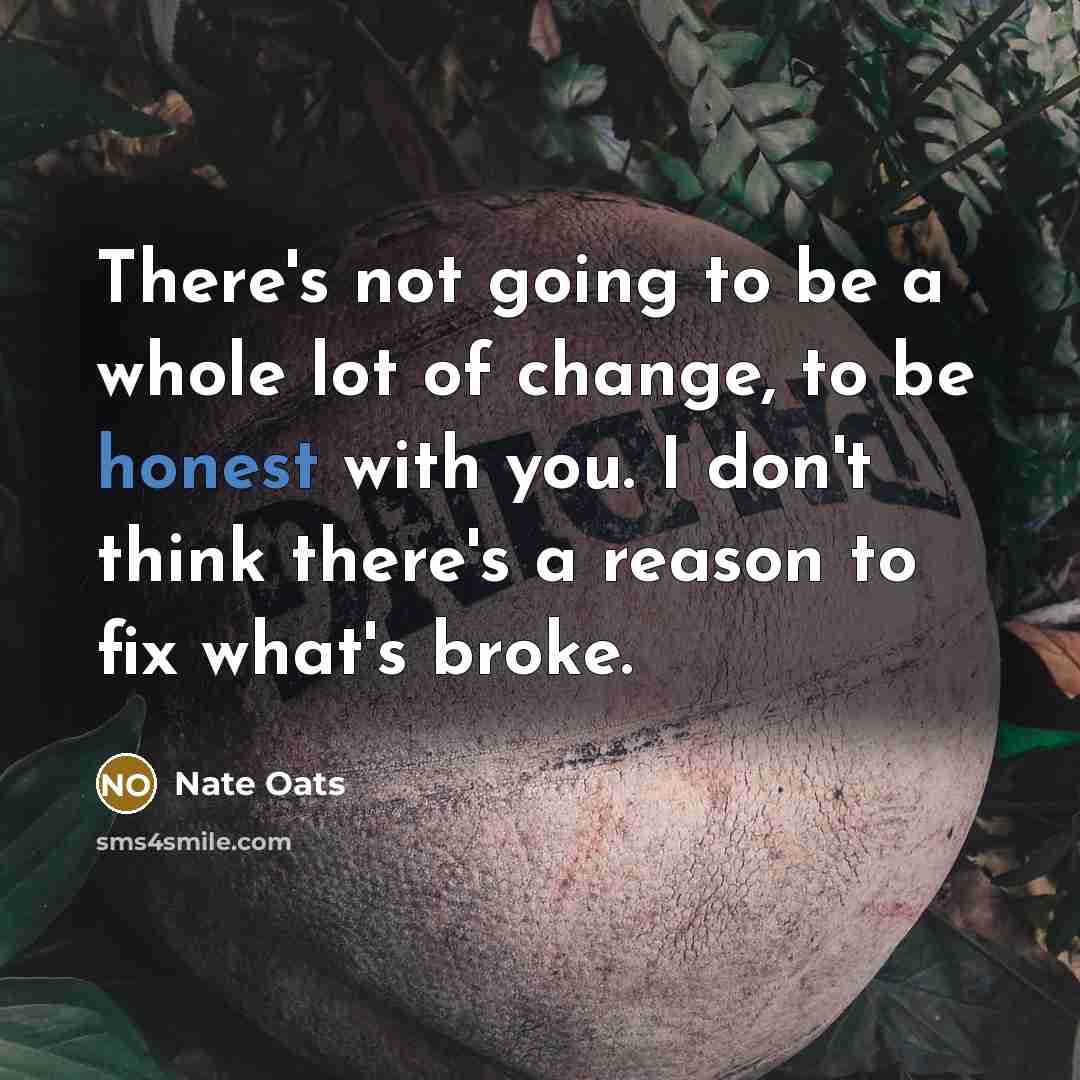 “There's not going to be a whole lot of change,…” quote by Nate Oats