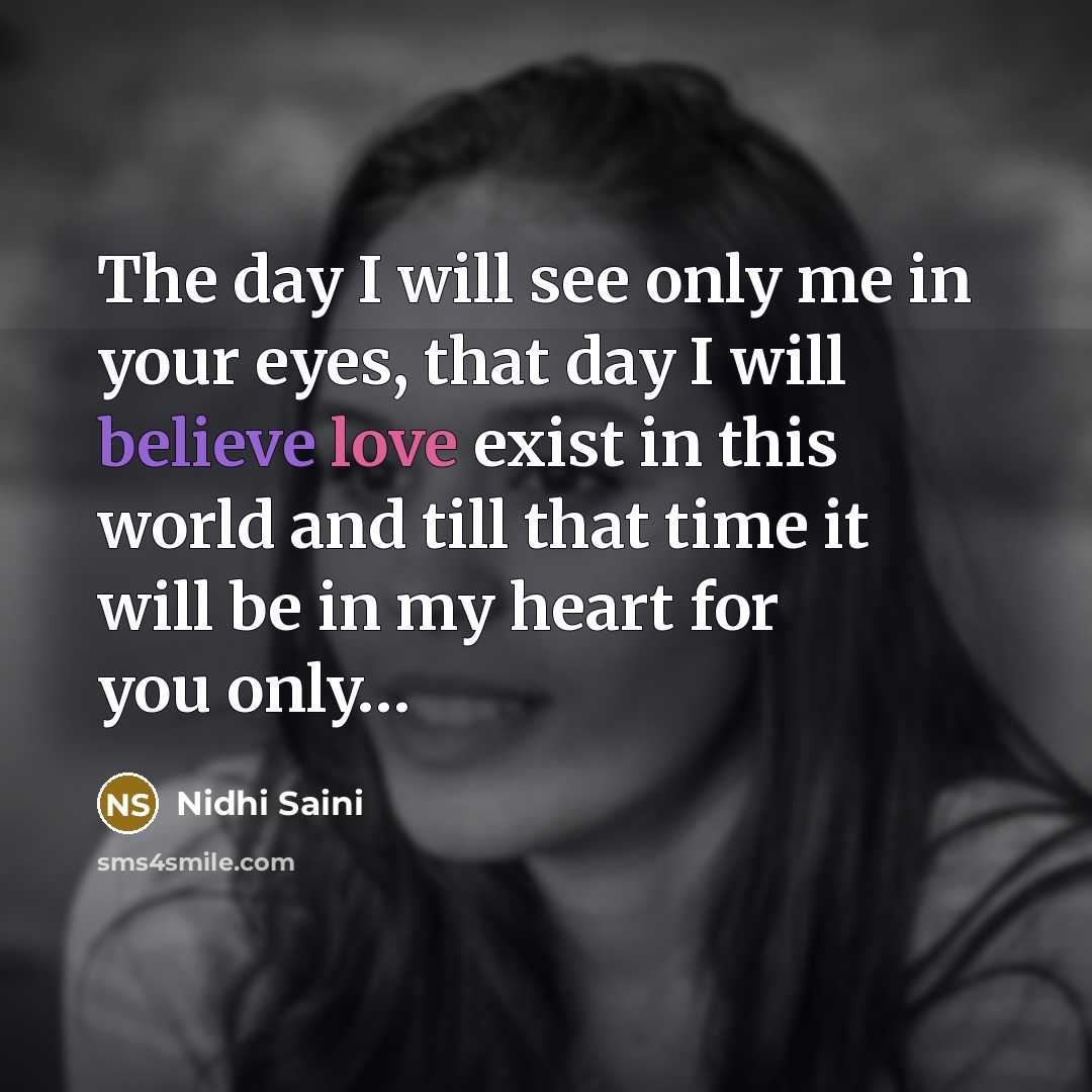 “The day I will see only me in your eyes,…” quote by Nidhi Saini