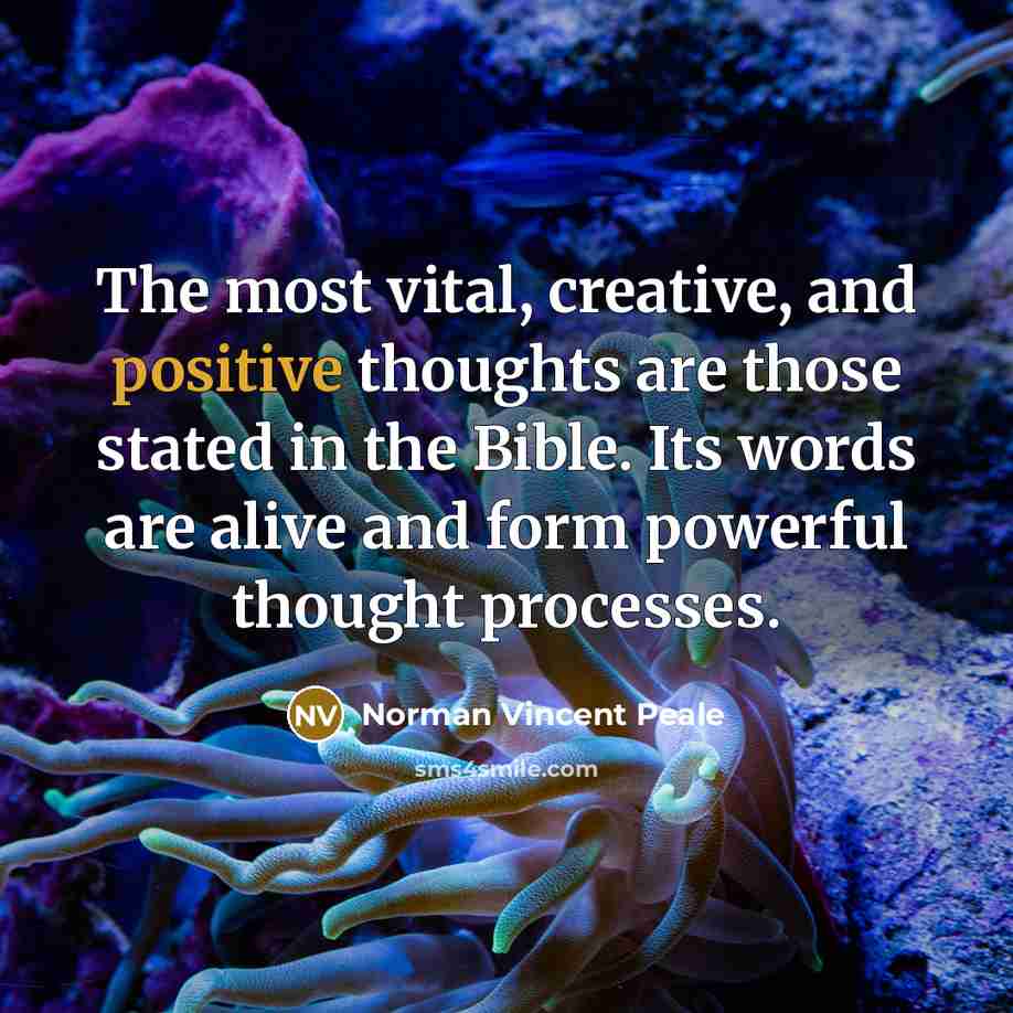 “The most vital, creative, and positive thoughts are those stated…” quote by Norman Vincent Peale