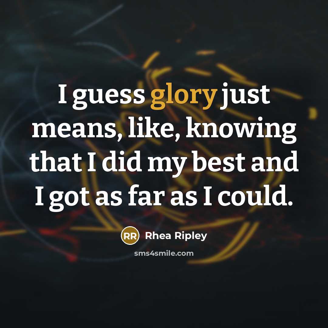 “I guess glory just means, like, knowing that I did…” quote by Rhea Ripley