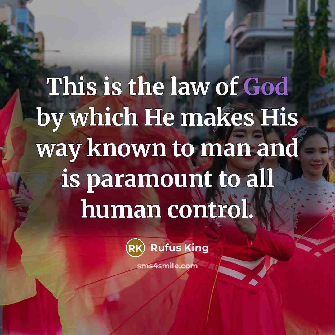 “This is the law of God by which He makes…” quote by Rufus King