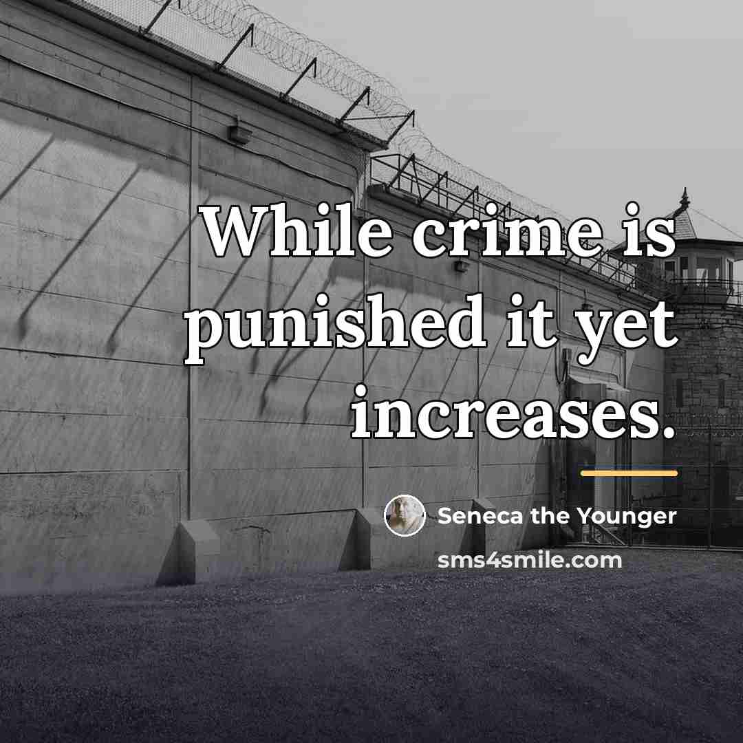 “While crime is punished it yet increases.…” quote by Seneca the Younger