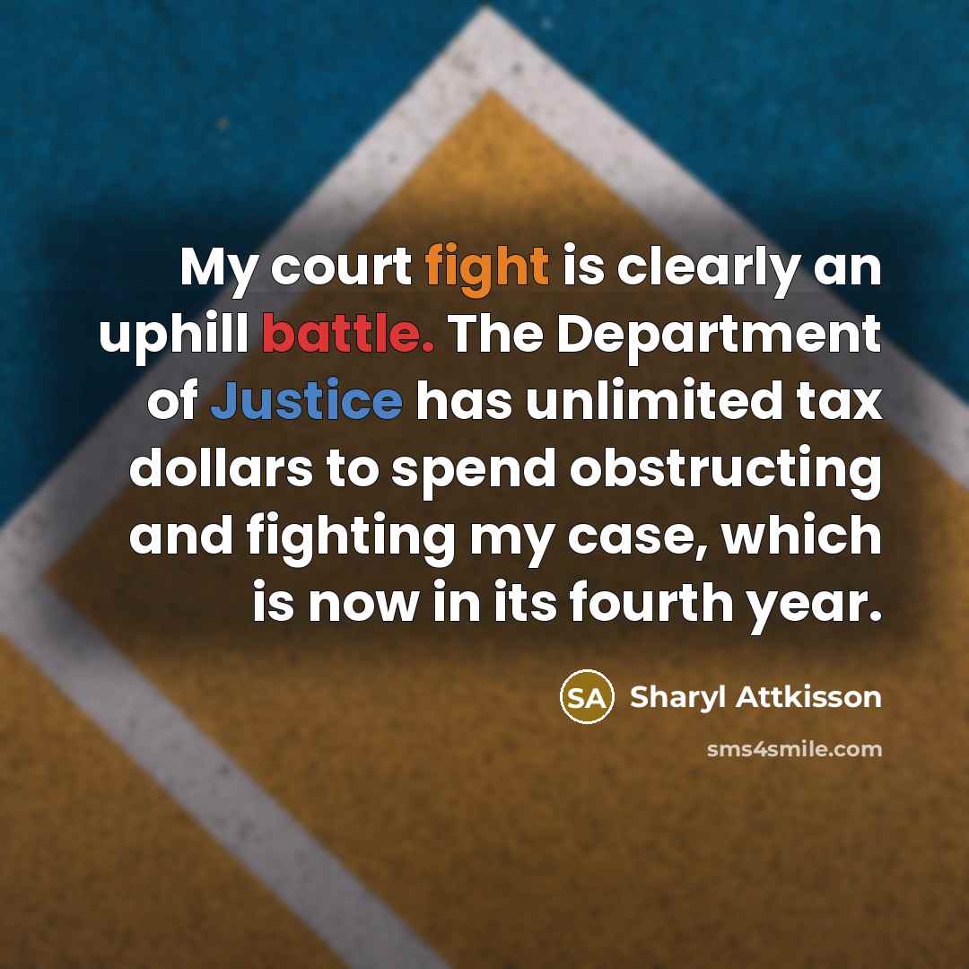“My court fight is clearly an uphill battle. The Department…” quote by Sharyl Attkisson