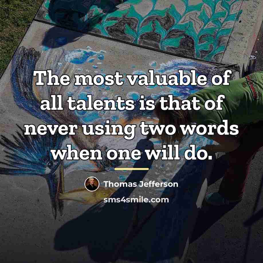 “The most valuable of all talents is that of never…” quote by Thomas Jefferson