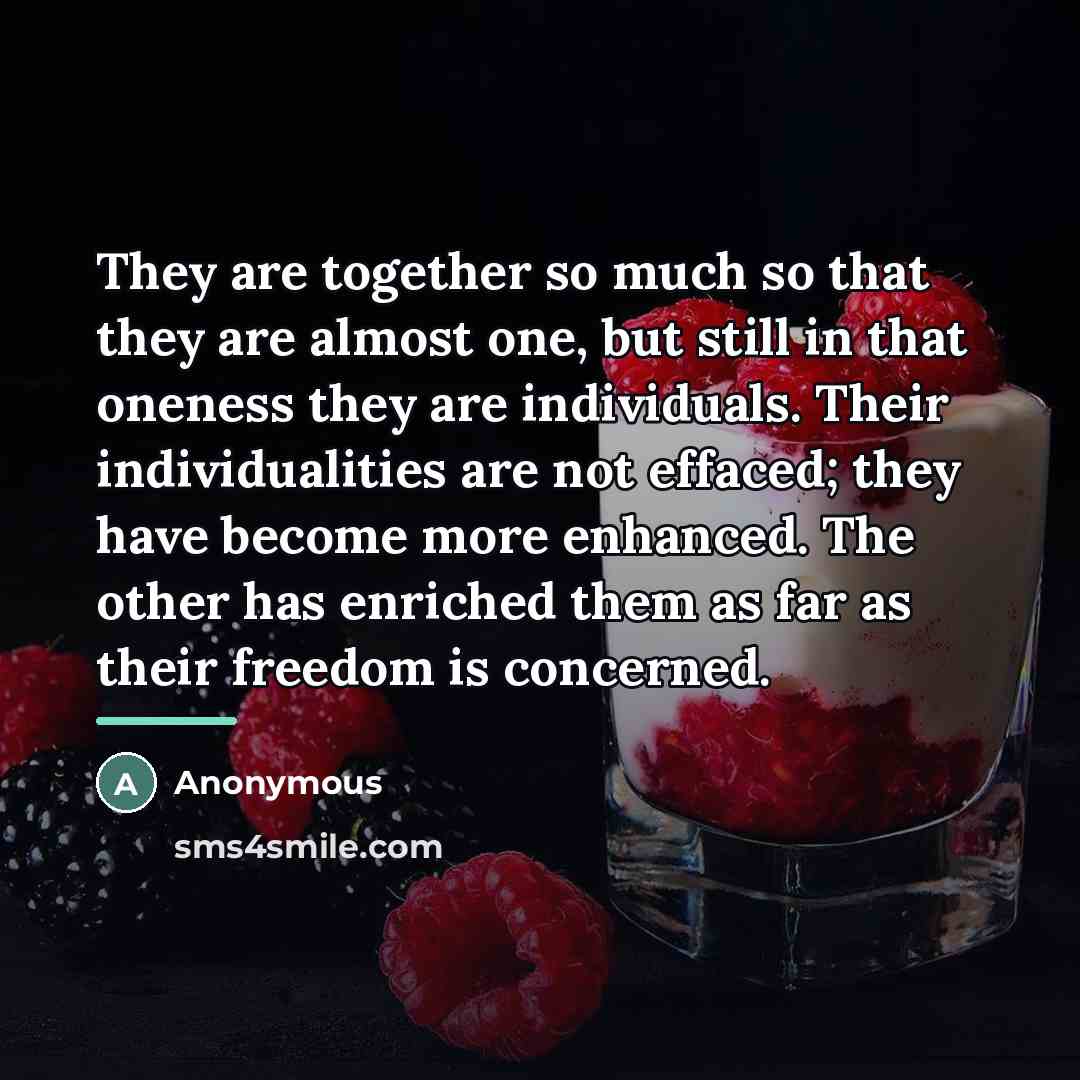 “They are together so much so that they are almost…” quote by Anonymous