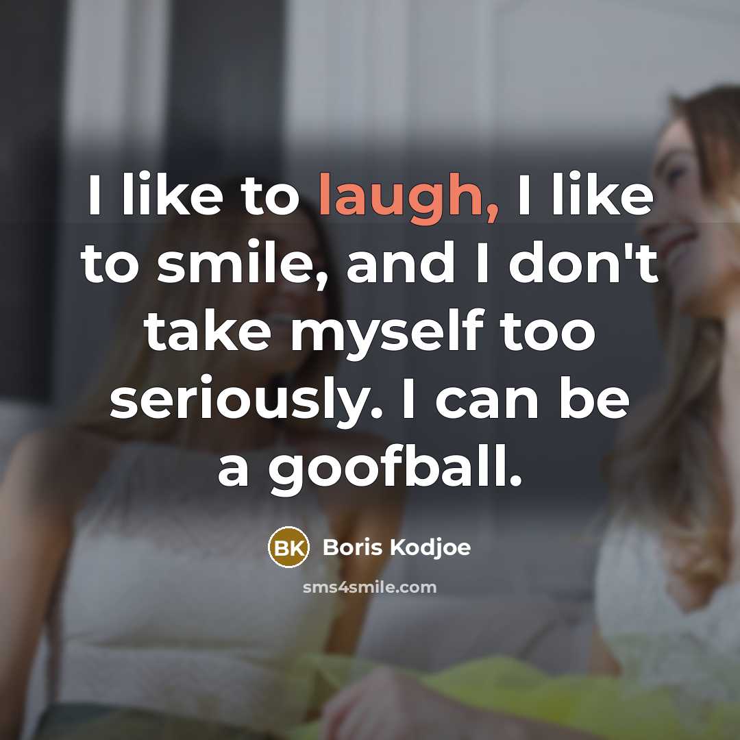 “I like to laugh, I like to smile, and I…” quote by Boris Kodjoe