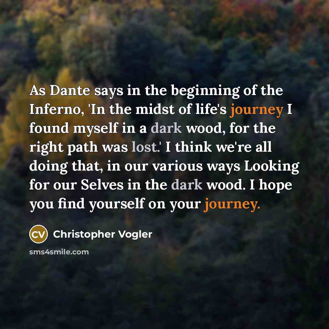 “As Dante says in the beginning of the Inferno, 'In…” quote by Christopher Vogler