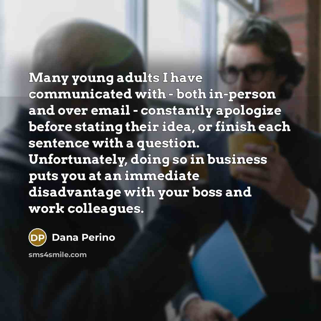 “Many young adults I have communicated with - both in-person…” quote by Dana Perino