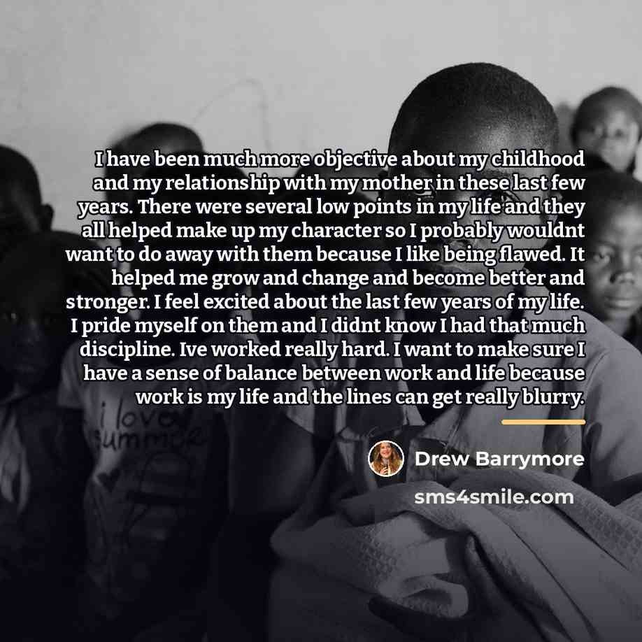 “I have been much more objective about my childhood and…” quote by Drew Barrymore