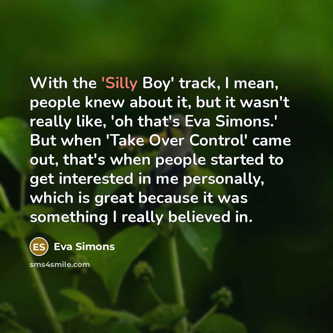 “With the 'Silly Boy' track, I mean, people knew about…” quote by Eva Simons