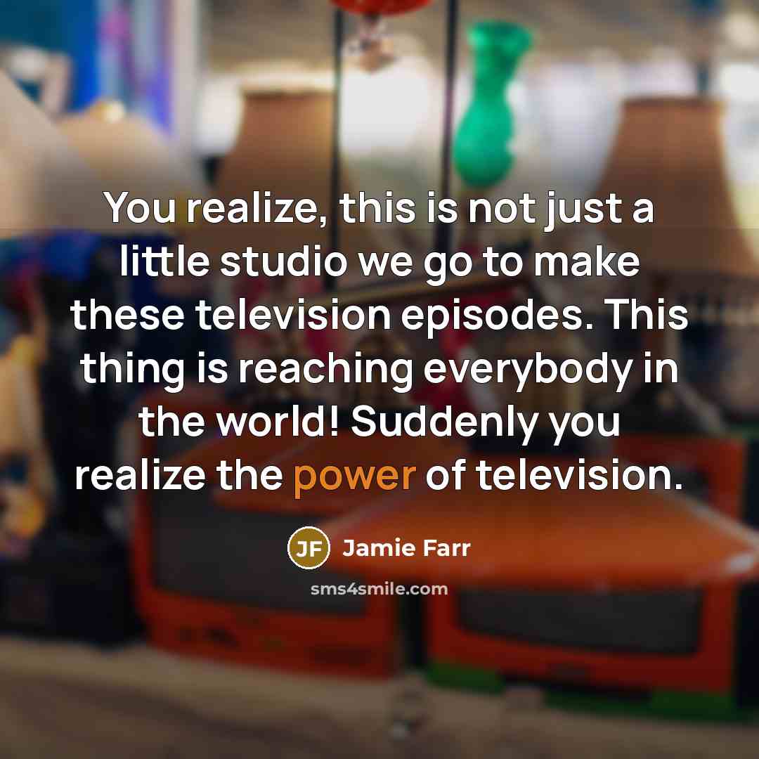 “You realize, this is not just a little studio we…” quote by Jamie Farr