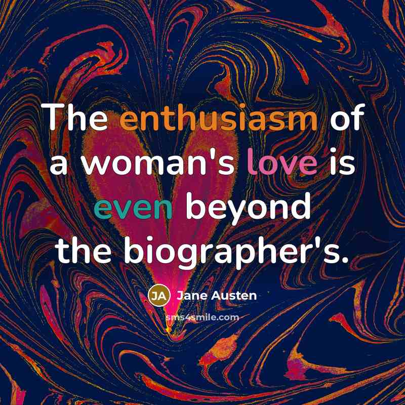 “The enthusiasm of a woman's love is even beyond the…” quote by Jane Austen