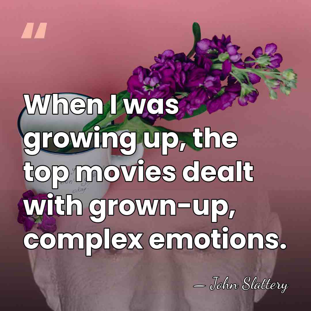 When I was growing up, the top movies dealt with grown-up, complex&hellip; - John Slattery
