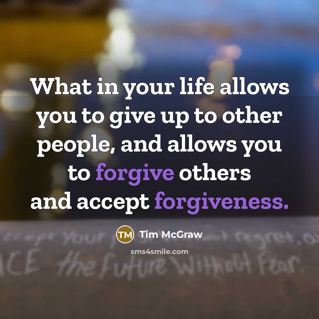 “What in your life allows you to give up to…” quote by Tim McGraw