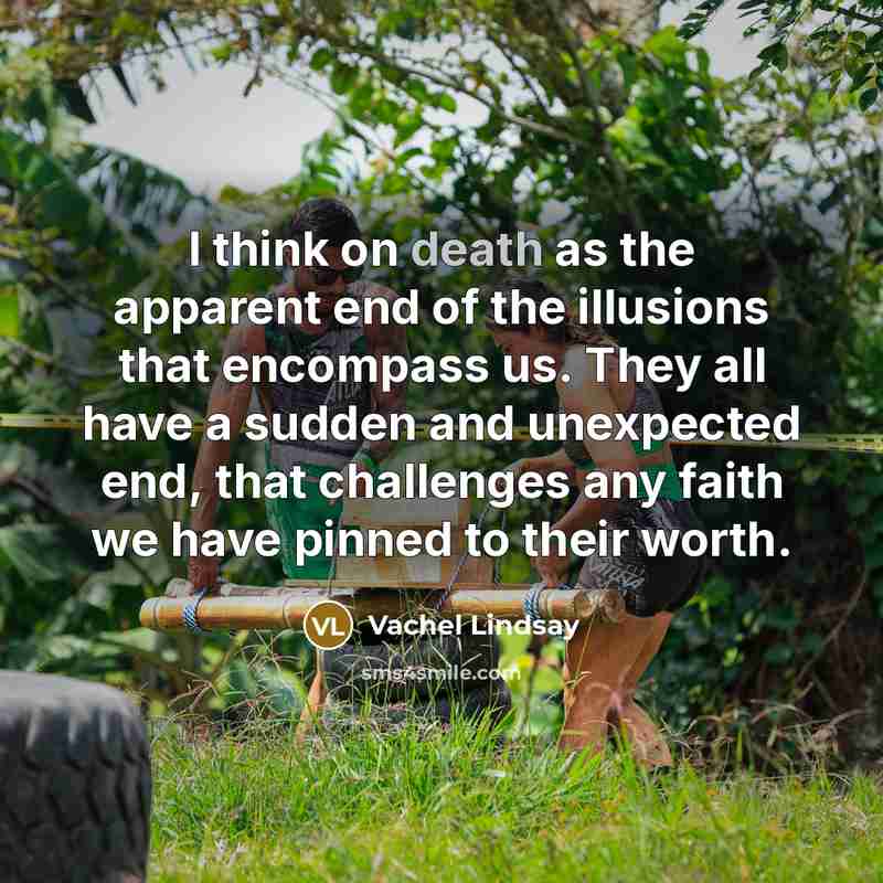 “I think on death as the apparent end of the…” quote by Vachel Lindsay