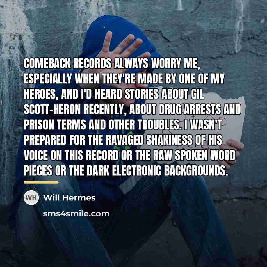 “Comeback records always worry me, especially when they're made by…” quote by Will Hermes