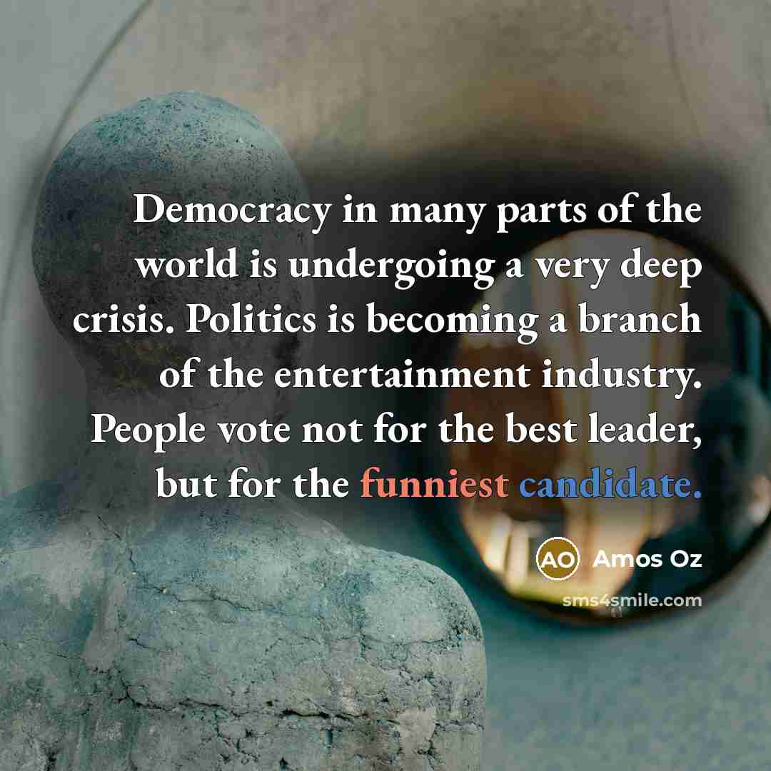 “Democracy in many parts of the world is undergoing a…” quote by Amos Oz