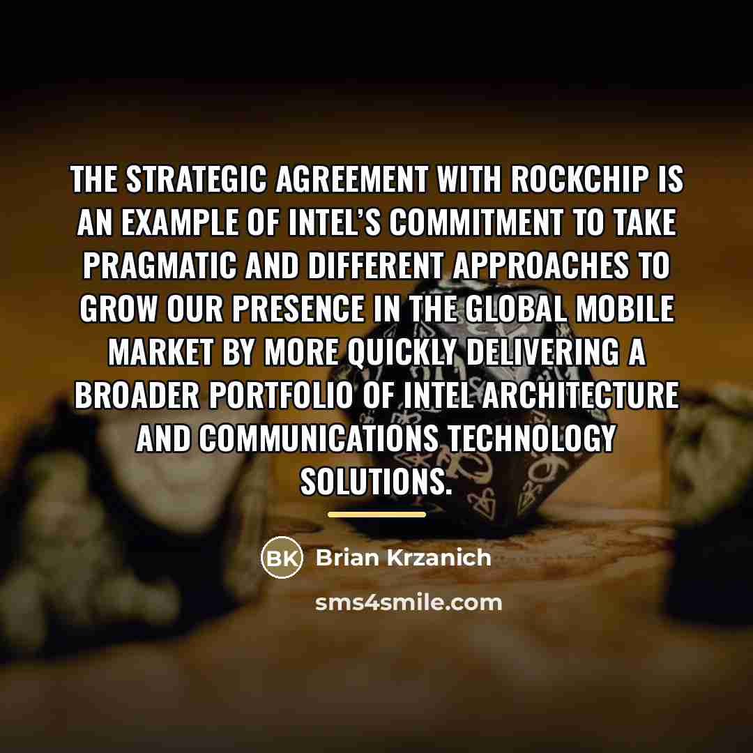 “The strategic agreement with Rockchip is an example of Intel’s…” quote by Brian Krzanich