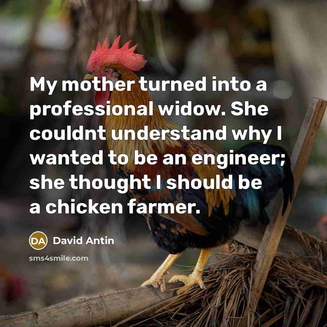 “My mother turned into a professional widow. She couldnt understand…” quote by David Antin