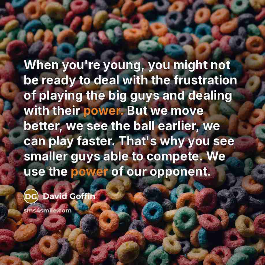 “When you're young, you might not be ready to deal…” quote by David Goffin