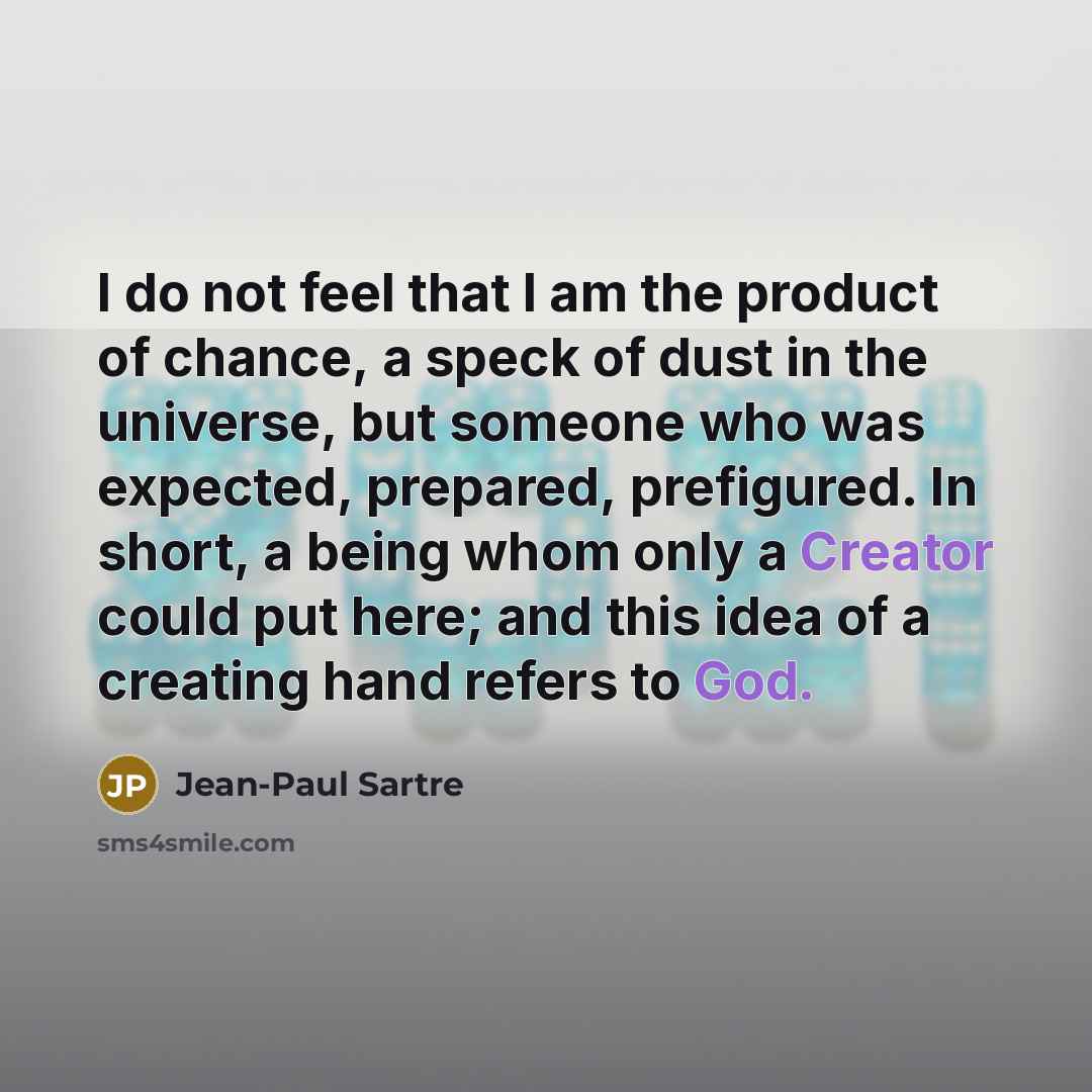 “I do not feel that I am the product of…” quote by Jean-Paul Sartre