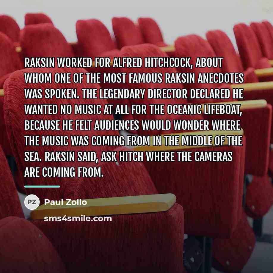 “Raksin worked for Alfred Hitchcock, about whom one of the…” quote by Paul Zollo