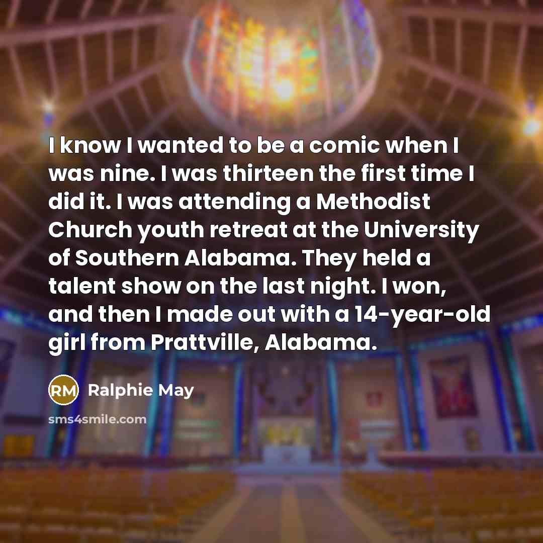 “I know I wanted to be a comic when I…” quote by Ralphie May