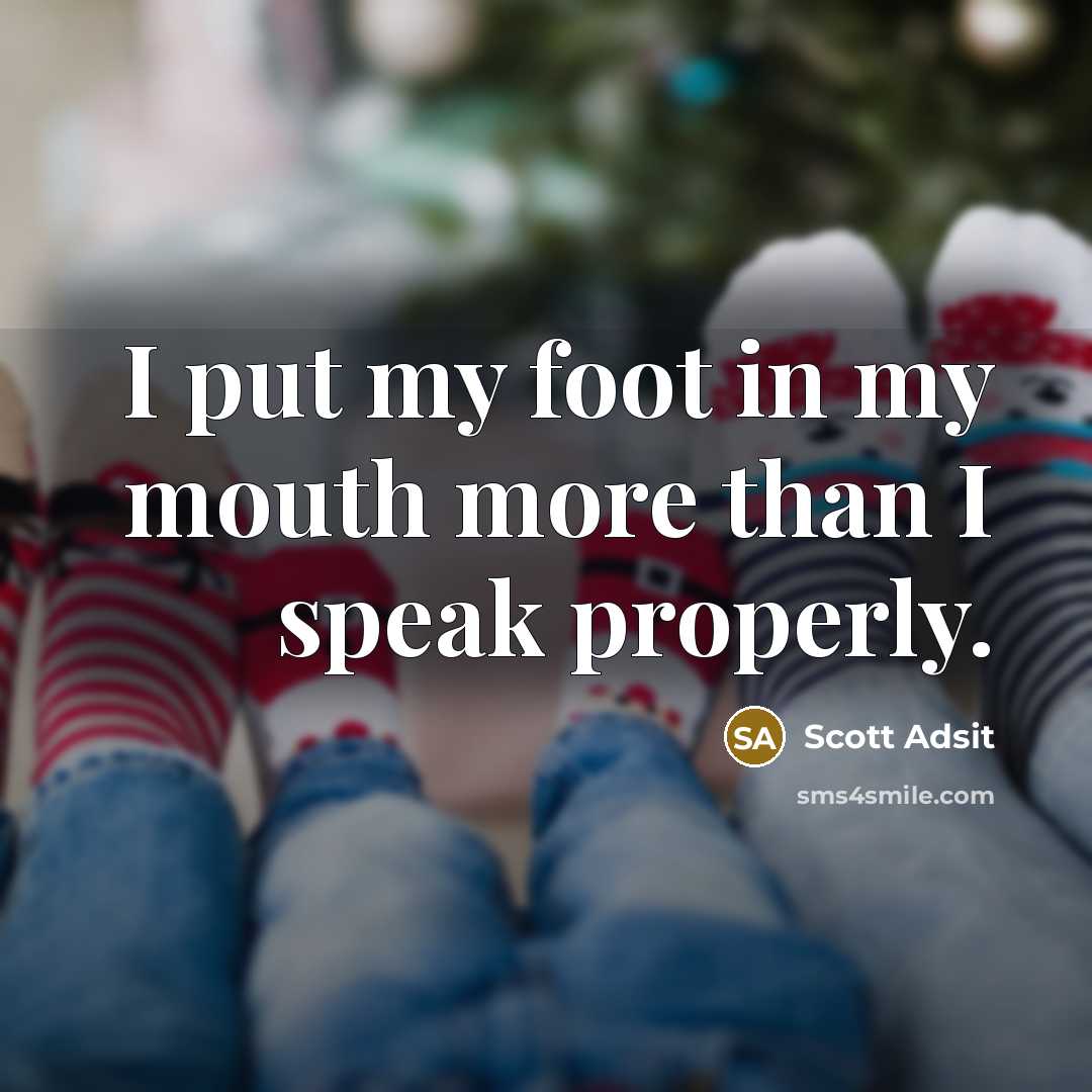 “I put my foot in my mouth more than I…” quote by Scott Adsit