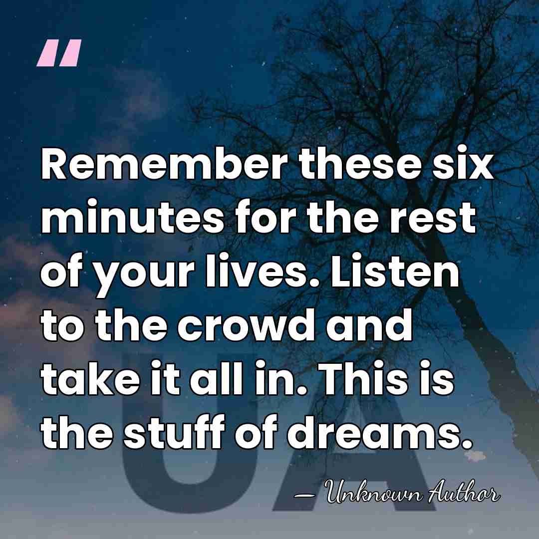 Remember these six minutes for the rest of your lives. Listen to&hellip; - Steve Redgrave