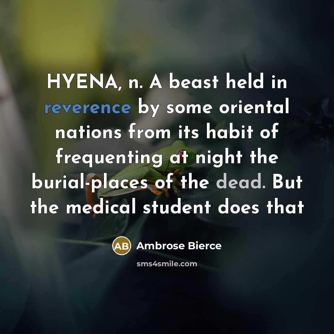 “HYENA, n. A beast held in reverence by some oriental…” quote by Ambrose Bierce