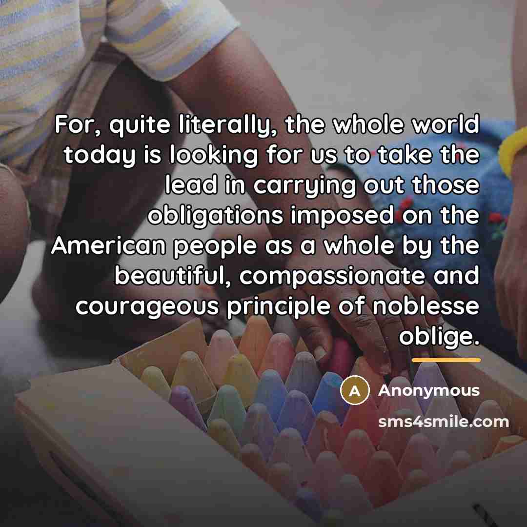 “For, quite literally, the whole world today is looking for…” quote by Anonymous