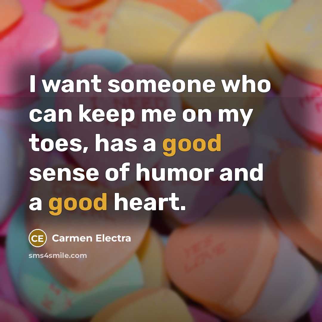 “I want someone who can keep me on my toes,…” quote by Carmen Electra