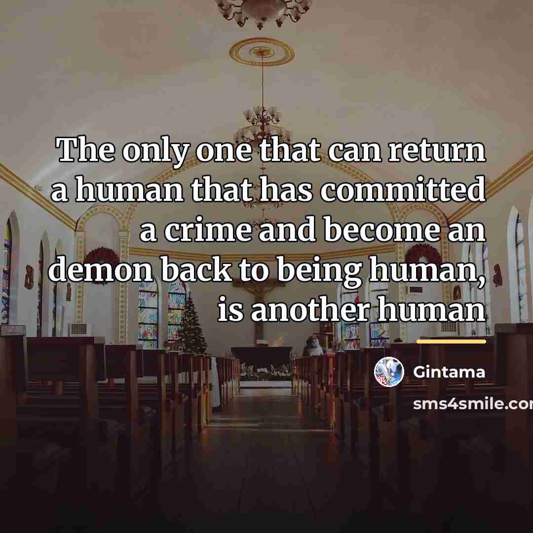 “The only one that can return a human that has…” quote by Gintama