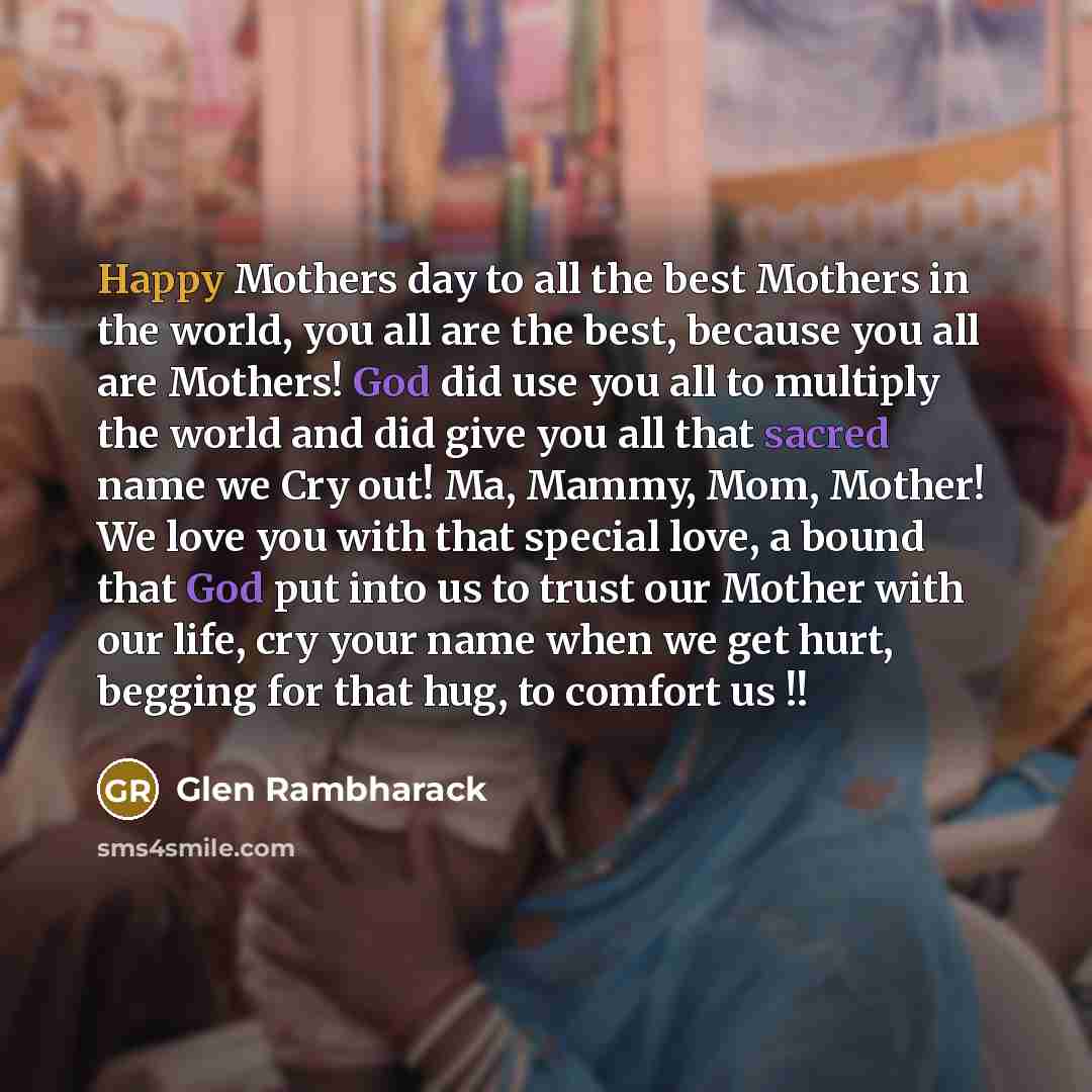 “Happy Mothers day to all the best Mothers in the…” quote by Glen Rambharack