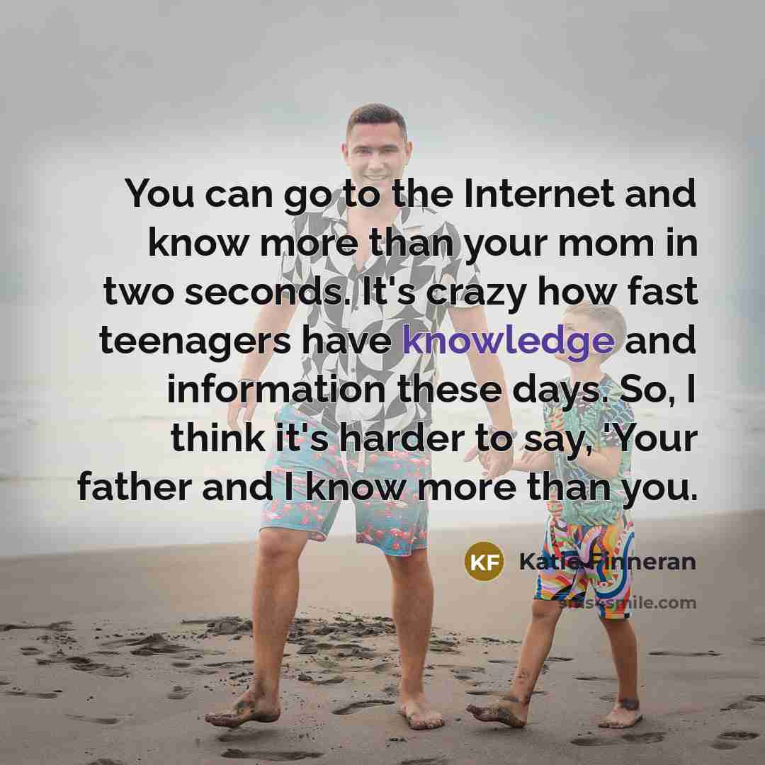 “You can go to the Internet and know more than…” quote by Katie Finneran