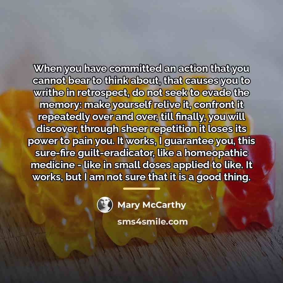 “When you have committed an action that you cannot bear…” quote by Mary McCarthy