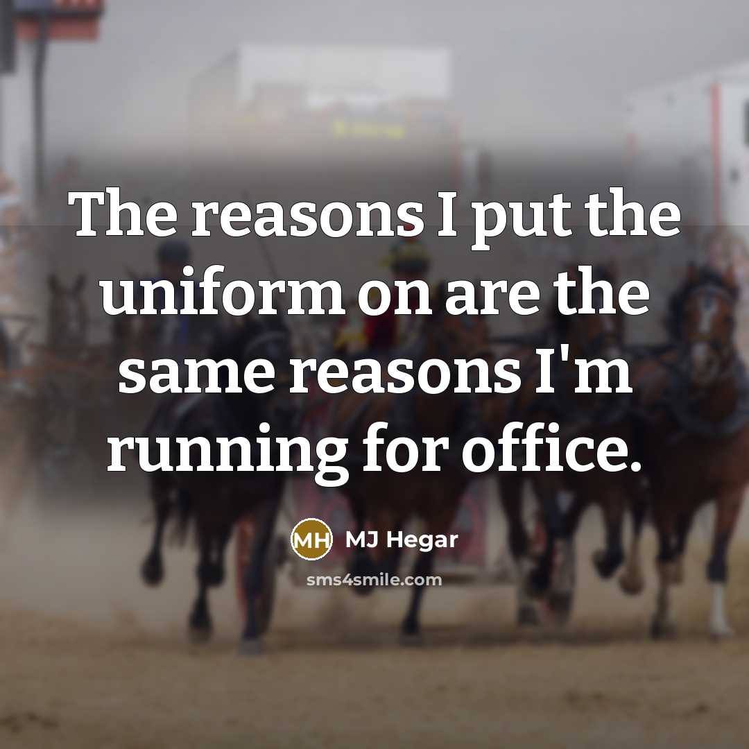 “The reasons I put the uniform on are the same…” quote by MJ Hegar