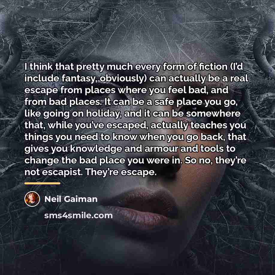 “I think that pretty much every form of fiction (I’d…” quote by Neil Gaiman