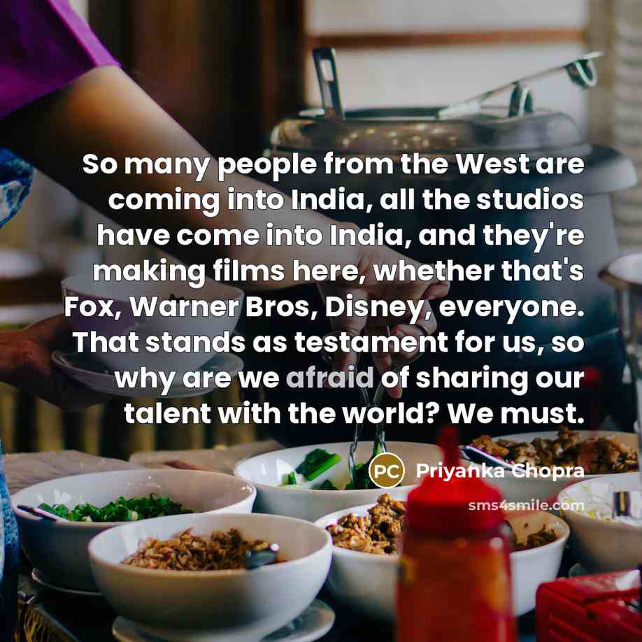 “So many people from the West are coming into India,…” quote by Priyanka Chopra
