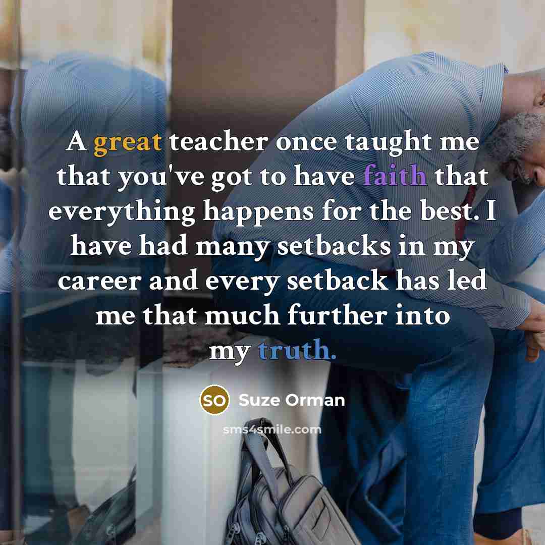 “A great teacher once taught me that you've got to…” quote by Suze Orman