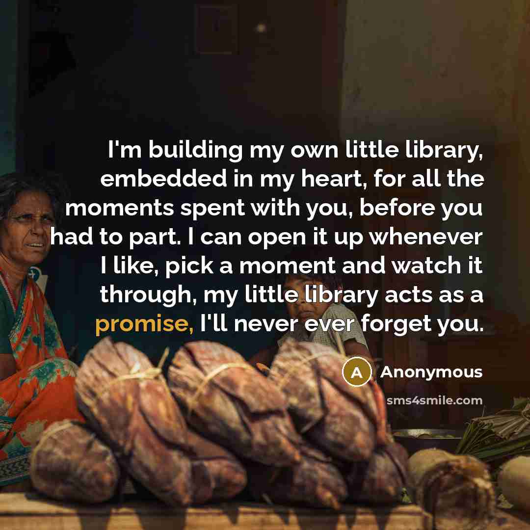 “I'm building my own little library, embedded in my heart,…” quote by Anonymous