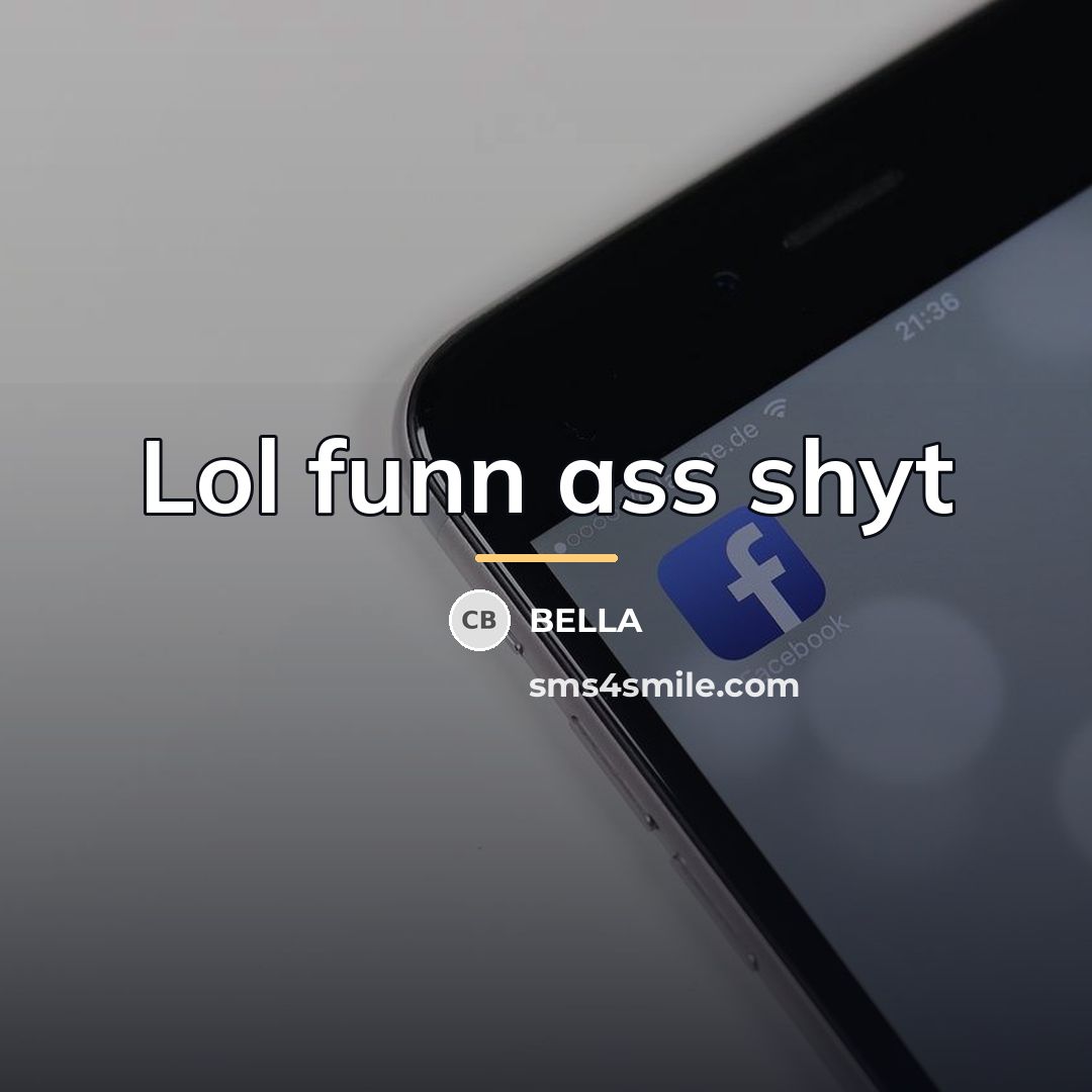 “Lol funn ass shyt…” quote by Bella