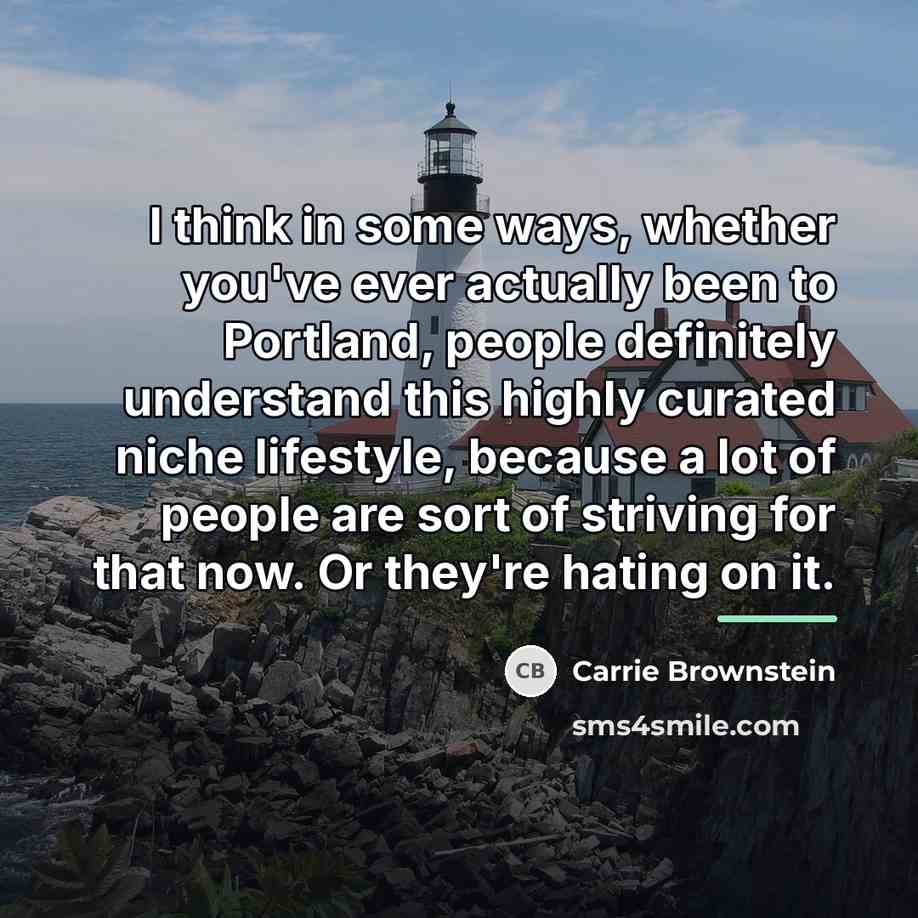 “I think in some ways, whether you've ever actually been…” quote by Carrie Brownstein