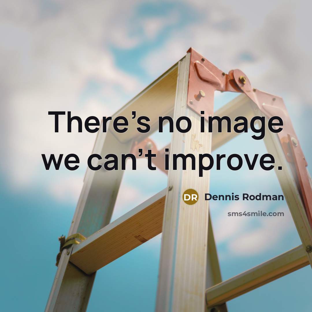 “There's no image we can't improve.…” quote by Dennis Rodman