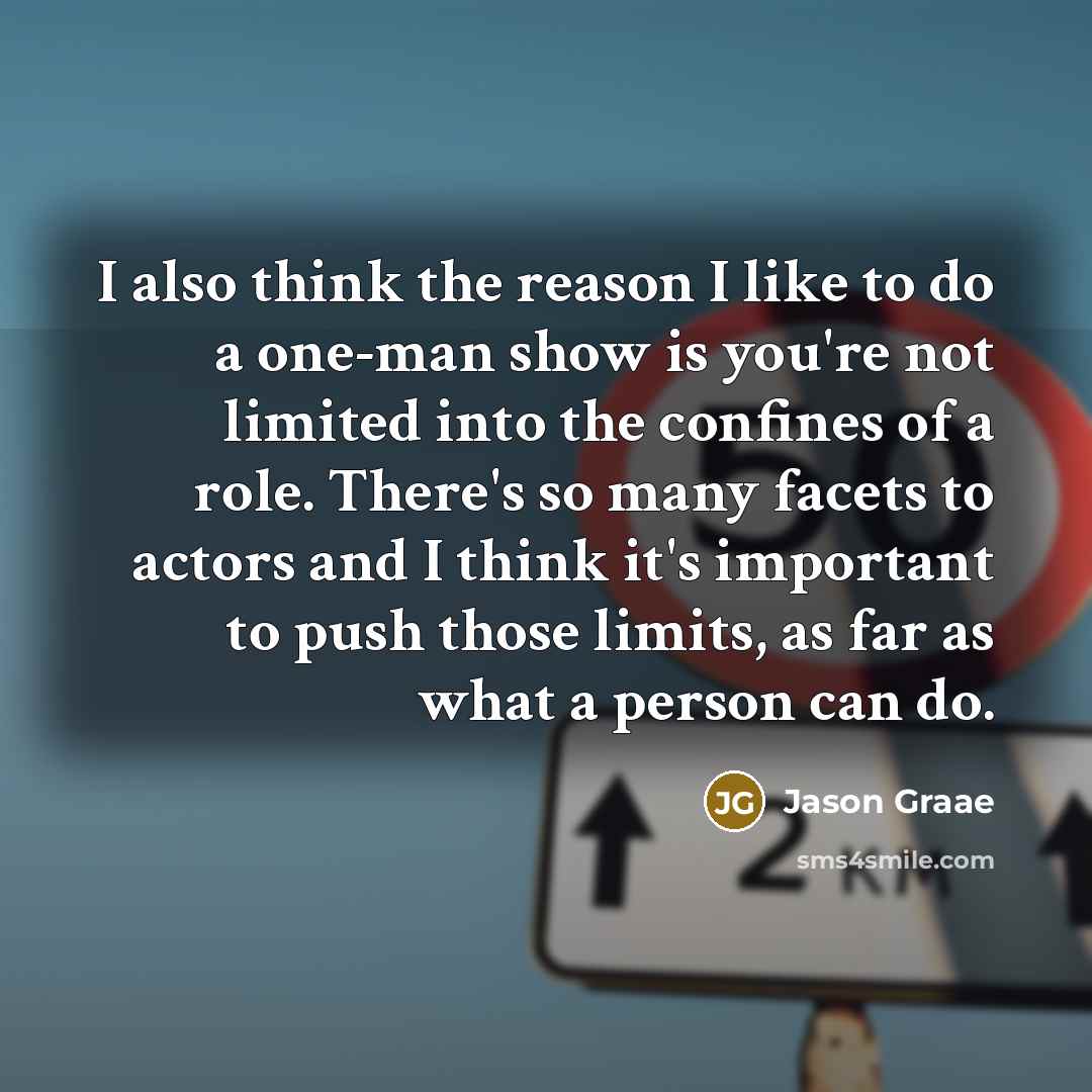 “I also think the reason I like to do a…” quote by Jason Graae