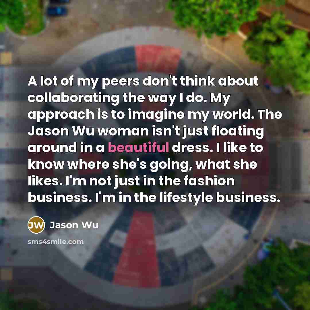 “A lot of my peers don't think about collaborating the…” quote by Jason Wu